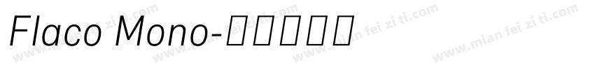 Flaco Mono字体转换
